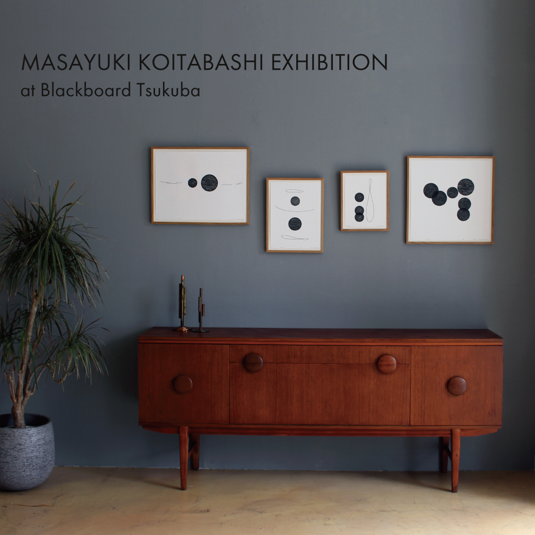 MASAYUKI KOITABASHI EXHIBITION